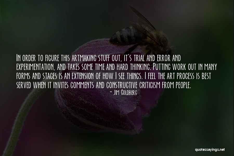 How Some Things Work Out Quotes By Jim Goldberg How Some Things Work Out Quotes By Jim Goldberg