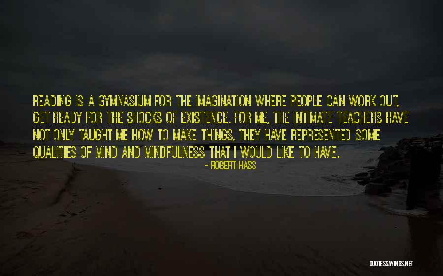How Some Things Work Out Quotes By Robert Hass How Some Things Work Out Quotes By Robert Hass