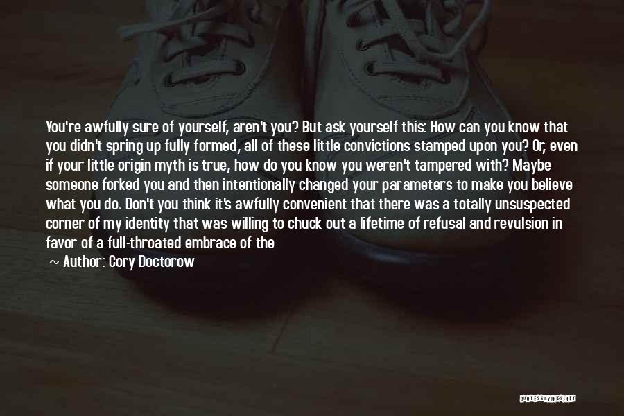 How Someone Changed Your Life Quotes By Cory Doctorow