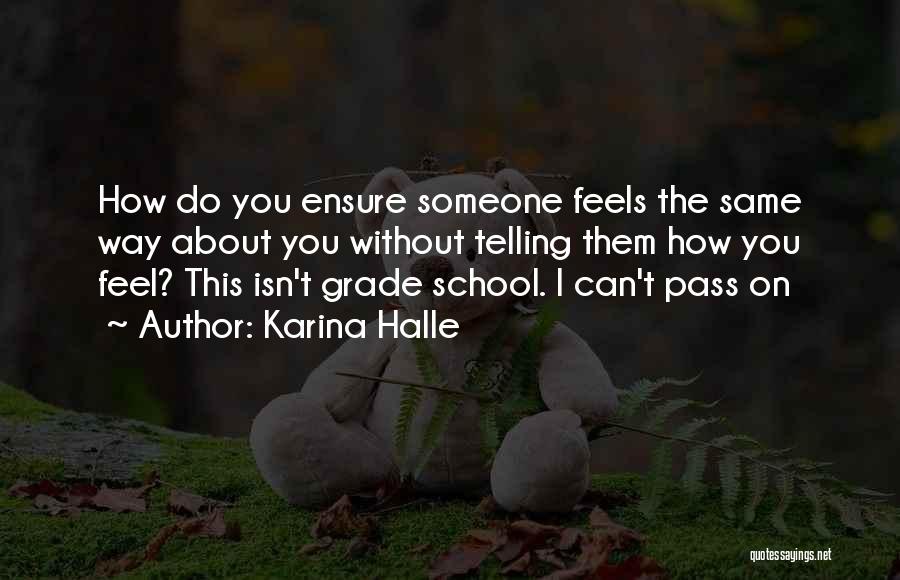 How Someone Feels Quotes By Karina Halle