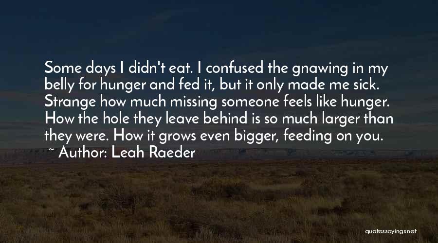 How Someone Feels Quotes By Leah Raeder