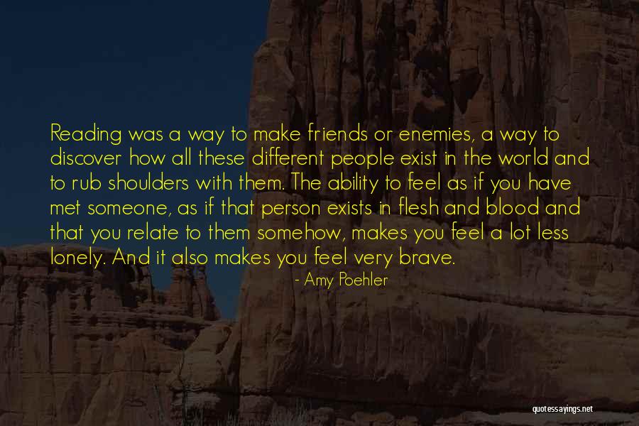 How Someone Makes You Feel Quotes By Amy Poehler How Someone Makes You Feel Quotes By Amy Poehler