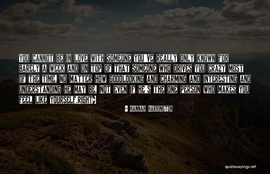 How Someone Makes You Feel Quotes By Hannah Harrington How Someone Makes You Feel Quotes By Hannah Harrington