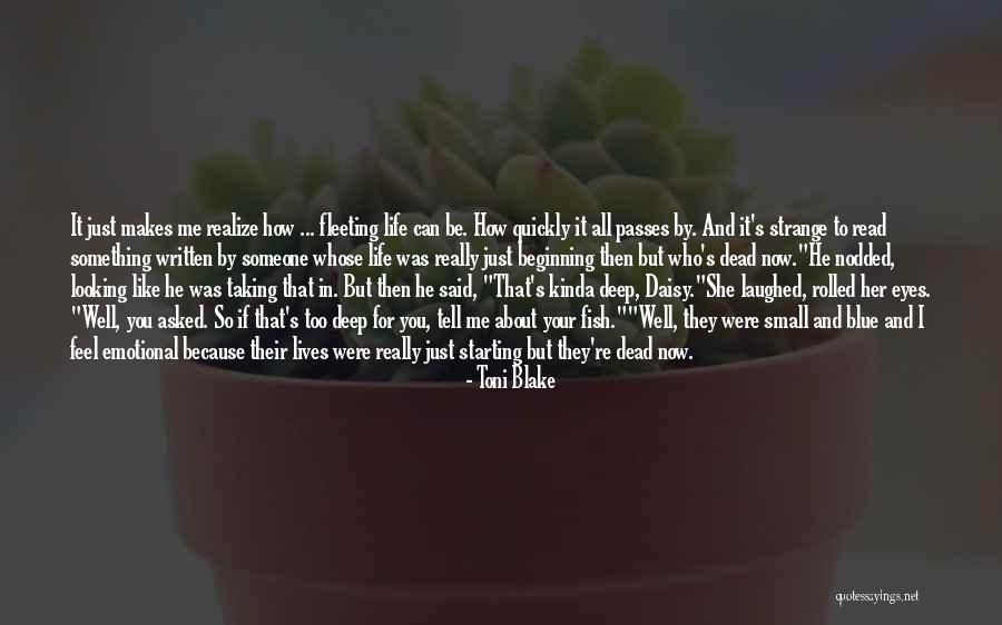 How Someone Makes You Feel Quotes By Toni Blake How Someone Makes You Feel Quotes By Toni Blake