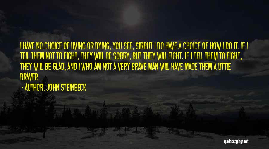 How Sorry I Am Quotes By John Steinbeck