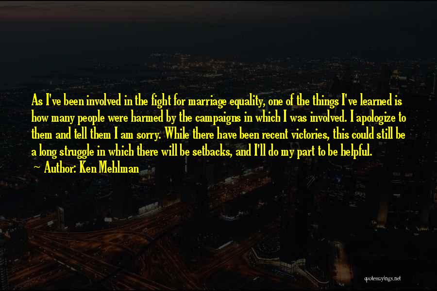 How Sorry I Am Quotes By Ken Mehlman