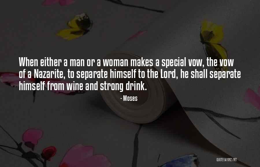 How Special A Woman Is Quotes By Moses How Special A Woman Is Quotes By Moses