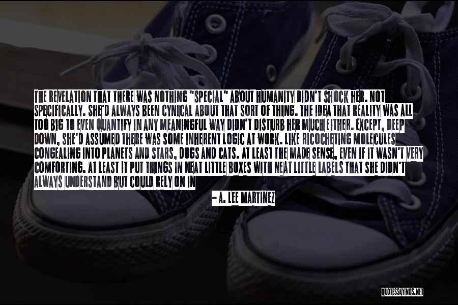 How Special Dogs Are Quotes By A. Lee Martinez How Special Dogs Are Quotes By A. Lee Martinez