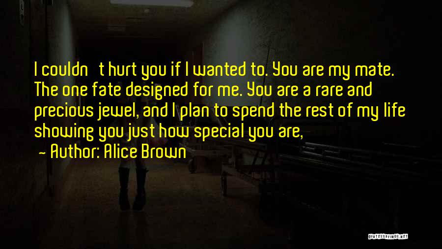 How Special You Are Quotes By Alice Brown