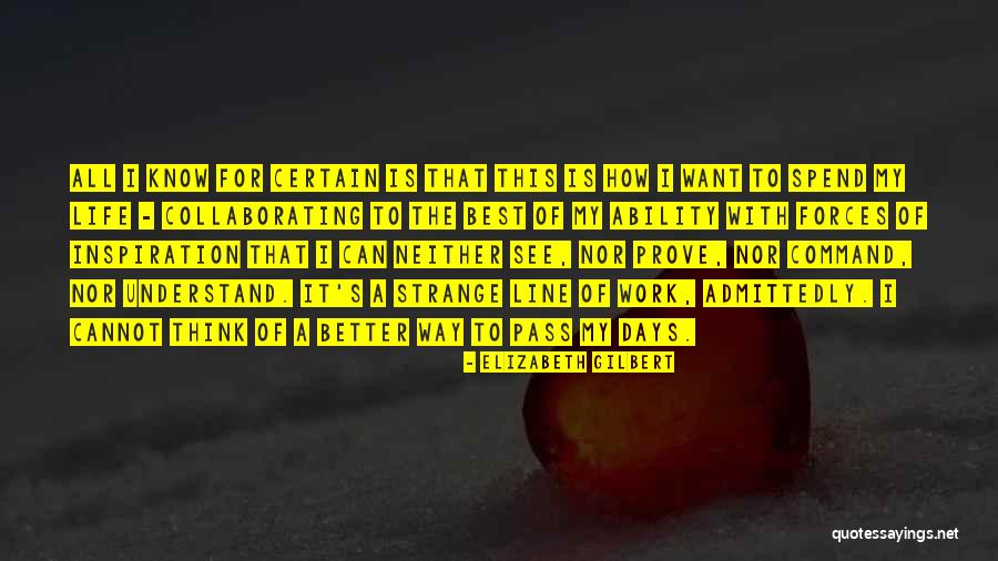 How Strange Is Life Quotes By Elizabeth Gilbert How Strange Is Life Quotes By Elizabeth Gilbert