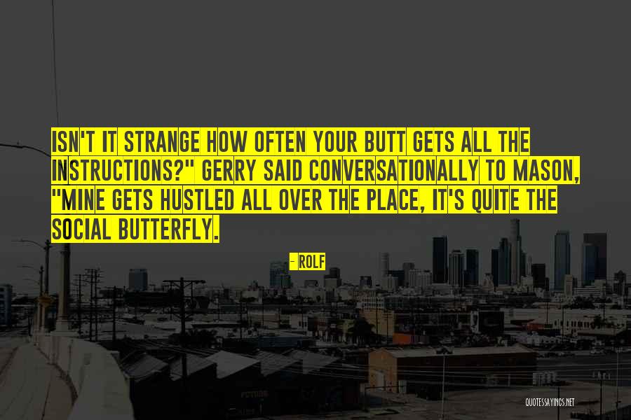 How Strange Quotes By Rolf How Strange Quotes By Rolf