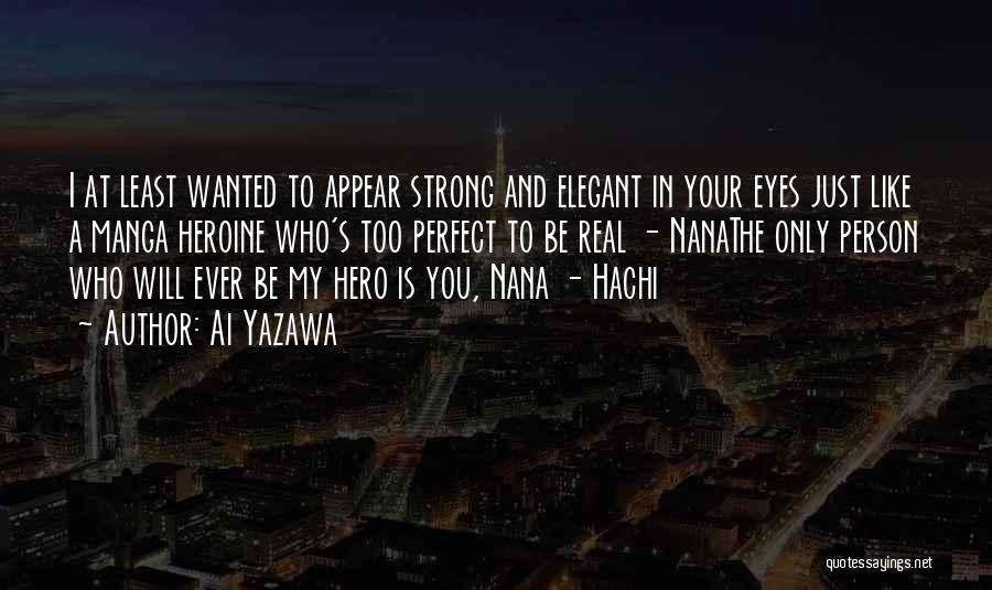 How Strong A Person Is Quotes By Ai Yazawa