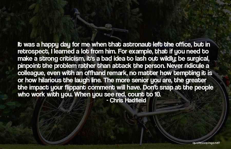 How Strong A Person Is Quotes By Chris Hadfield How Strong A Person Is Quotes By Chris Hadfield