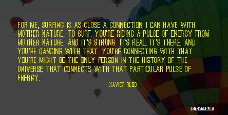 How Strong A Person Is Quotes By Xavier Rudd