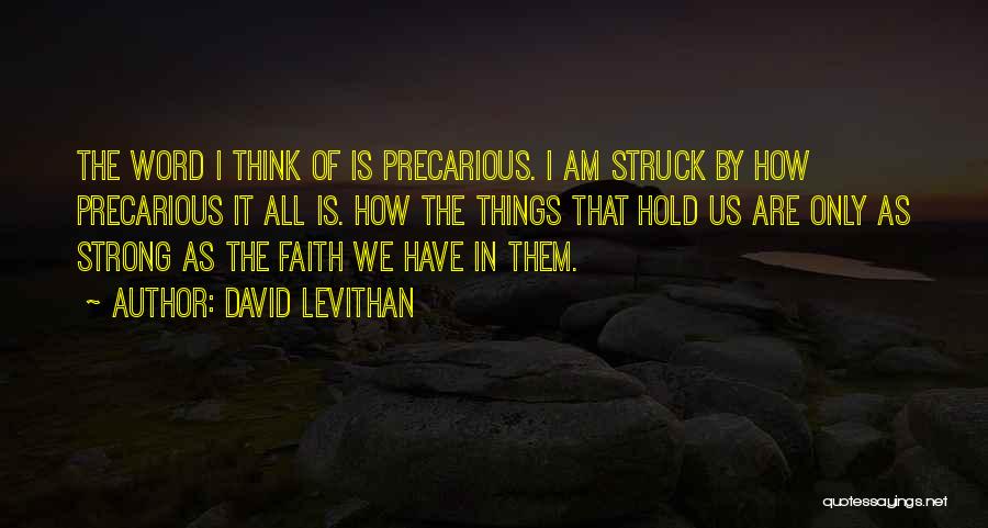 How Strong I Am Quotes By David Levithan