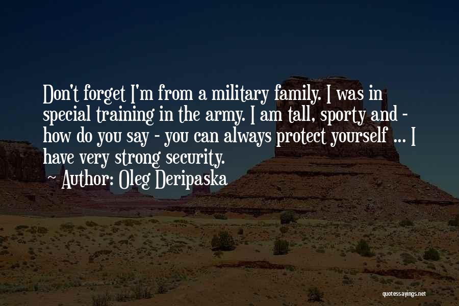 How Strong I Am Quotes By Oleg Deripaska