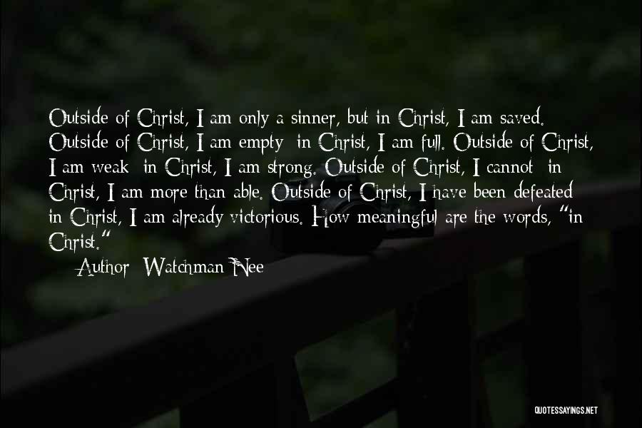 How Strong I Am Quotes By Watchman Nee