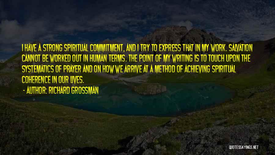 How Strong Prayer Is Quotes By Richard Grossman