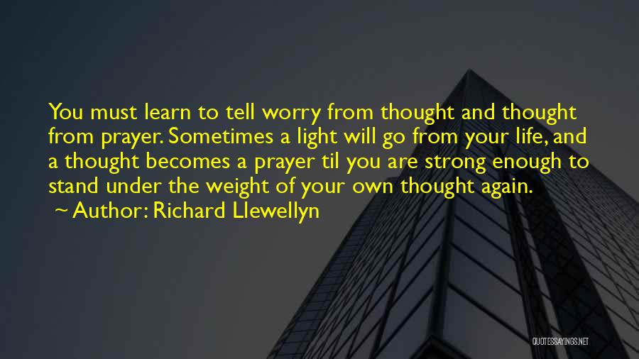 How Strong Prayer Is Quotes By Richard Llewellyn