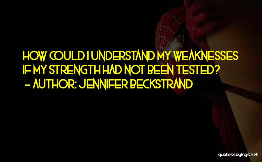 How Strong Quotes By Jennifer Beckstrand