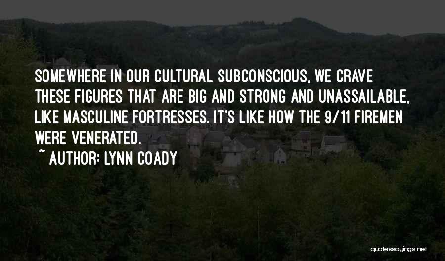 How Strong We Are Quotes By Lynn Coady