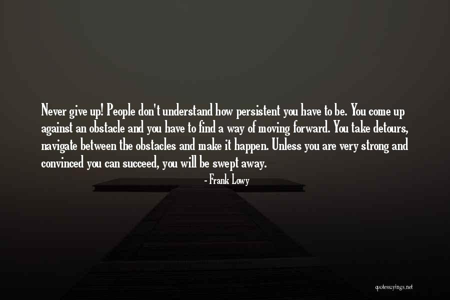 How Strong You Are Quotes By Frank Lowy