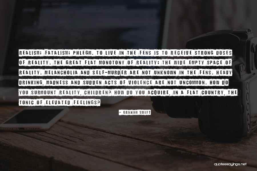 How Strong You Are Quotes By Graham Swift How Strong You Are Quotes By Graham Swift