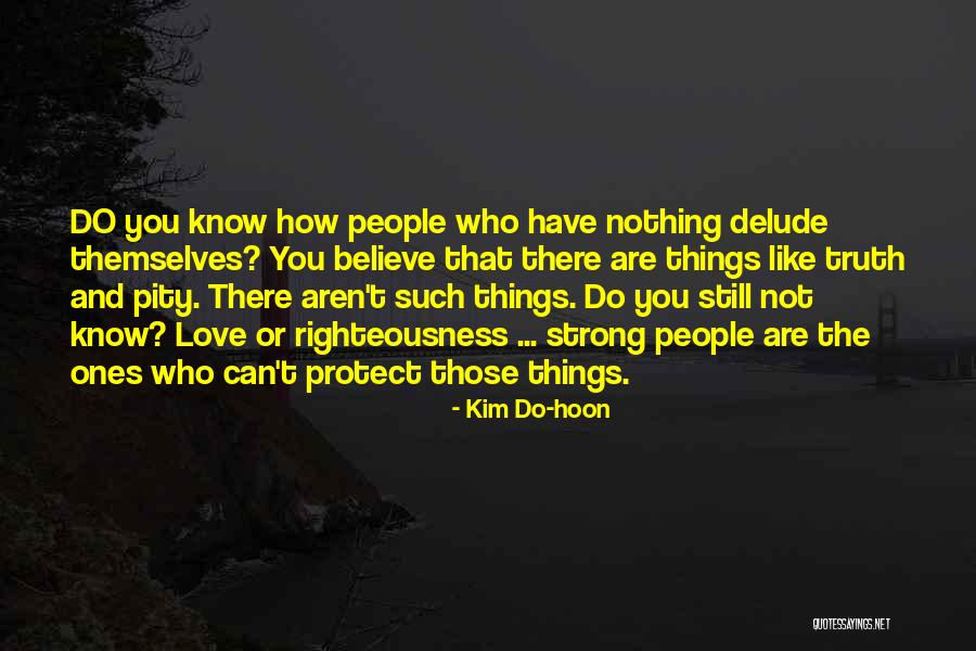 How Strong You Are Quotes By Kim Do-hoon