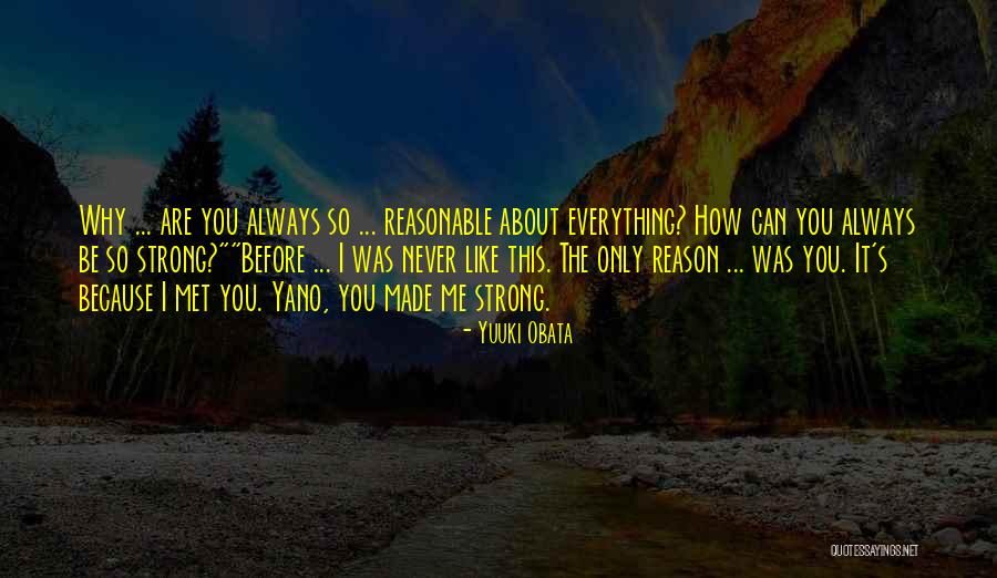 How Strong You Are Quotes By Yuuki Obata