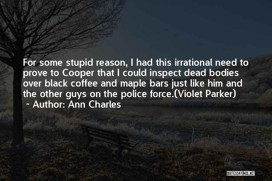 How Stupid Guys Are Quotes By Ann Charles