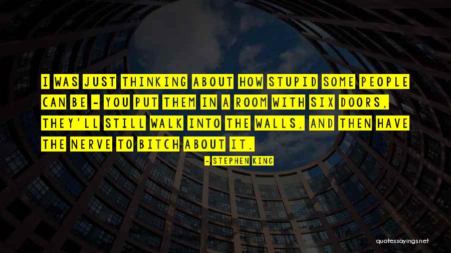 How Stupid I Was Quotes By Stephen King How Stupid I Was Quotes By Stephen King