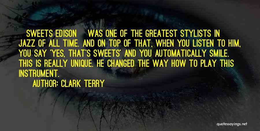 How Sweet He Is Quotes By Clark Terry