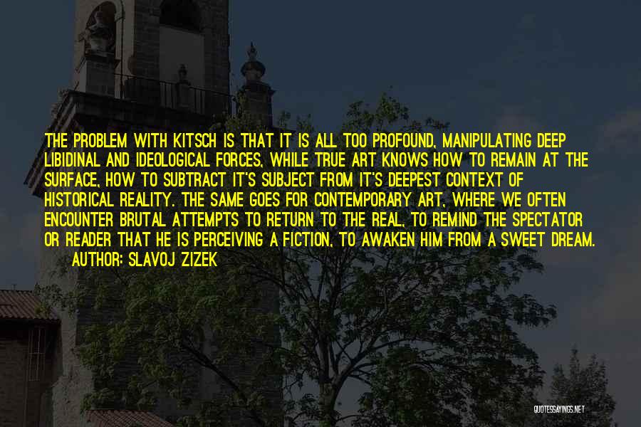 How Sweet He Is Quotes By Slavoj Zizek