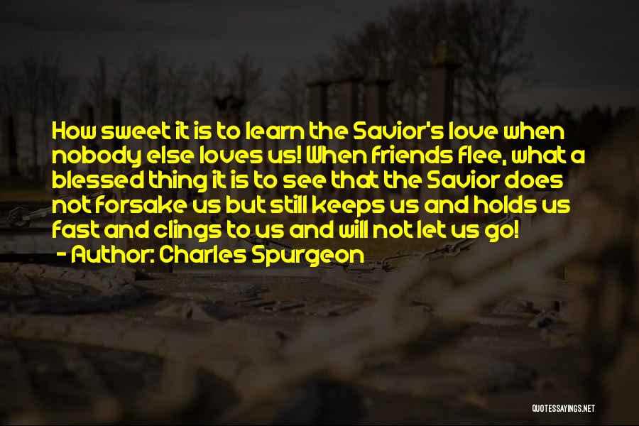 How Sweet Love Is Quotes By Charles Spurgeon