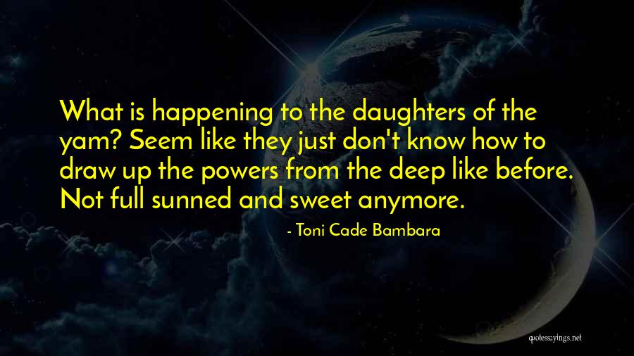 How Sweet Quotes By Toni Cade Bambara How Sweet Quotes By Toni Cade Bambara