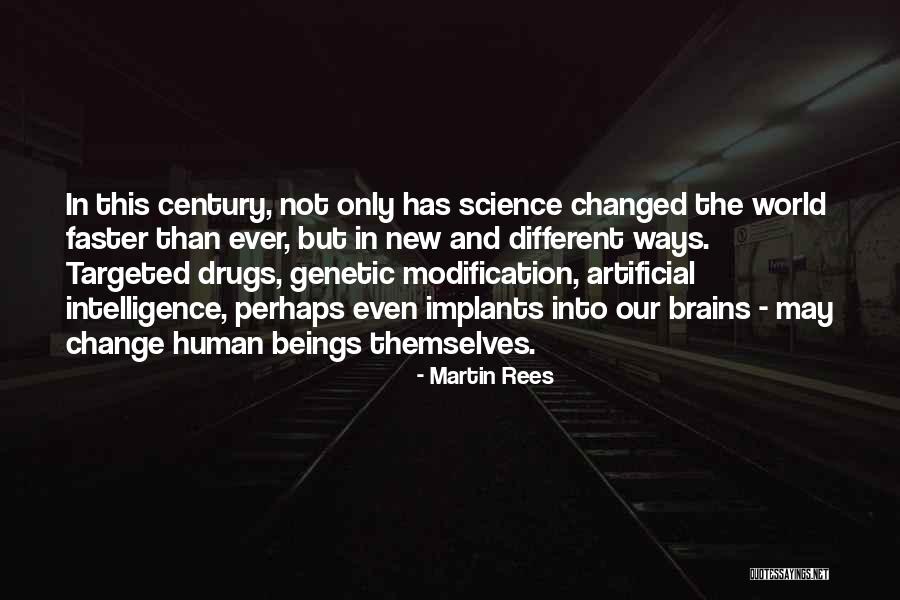 How Technology Has Changed The World Quotes By Martin Rees How Technology Has Changed The World Quotes By Martin Rees