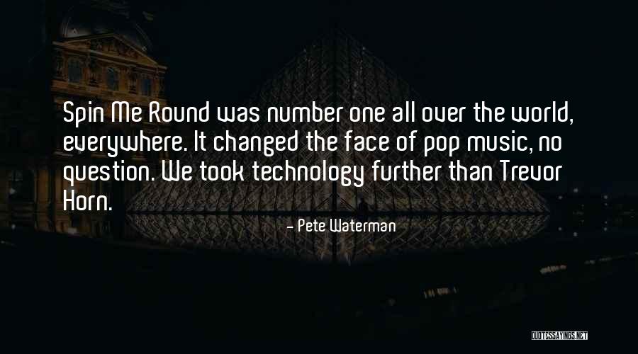 How Technology Has Changed The World Quotes By Pete Waterman How Technology Has Changed The World Quotes By Pete Waterman