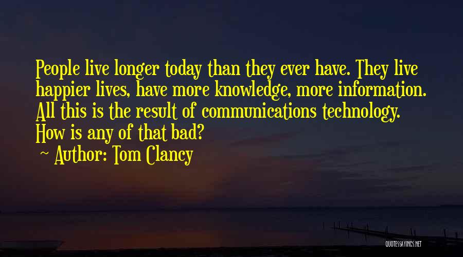 How Technology Is Bad Quotes By Tom Clancy