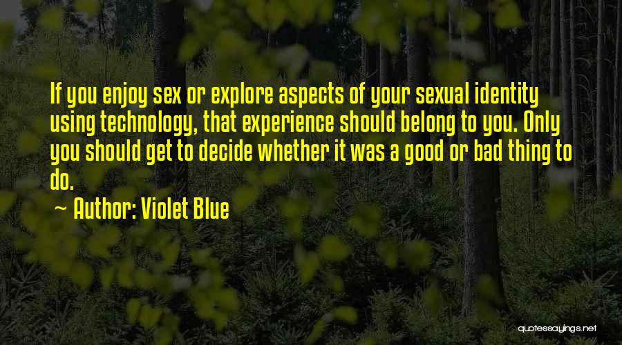How Technology Is Bad Quotes By Violet Blue