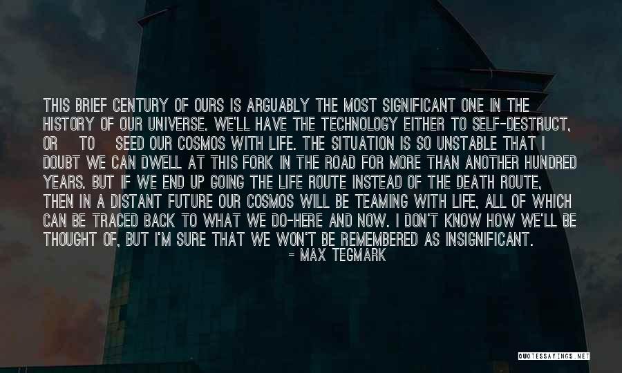 How Technology Is The Future Quotes By Max Tegmark How Technology Is The Future Quotes By Max Tegmark