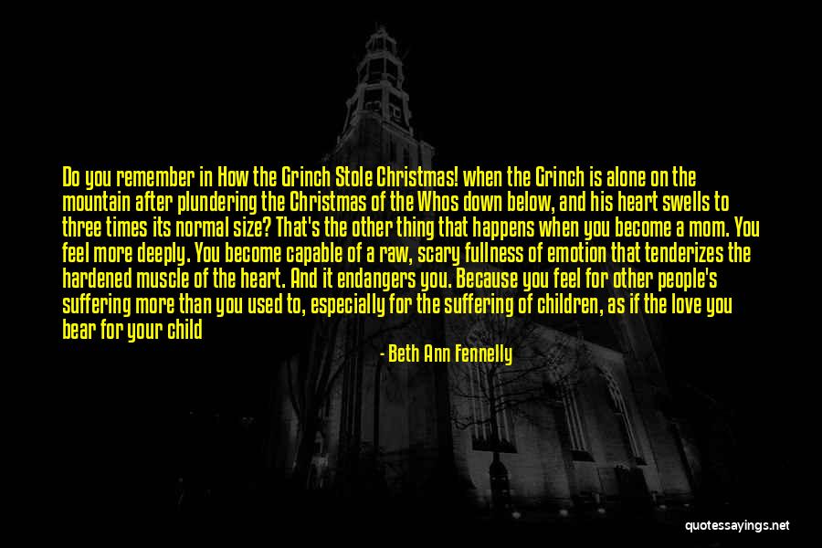 How The Grinch Stole Christmas Quotes By Beth Ann Fennelly How The Grinch Stole Christmas Quotes By Beth Ann Fennelly