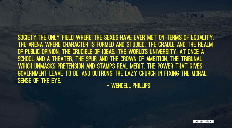 How The Secret Changed My Life Quotes By Wendell Phillips How The Secret Changed My Life Quotes By Wendell Phillips