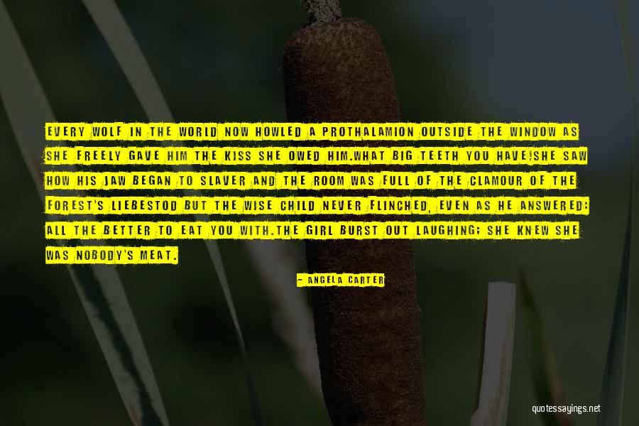How The World Began Quotes By Angela Carter How The World Began Quotes By Angela Carter