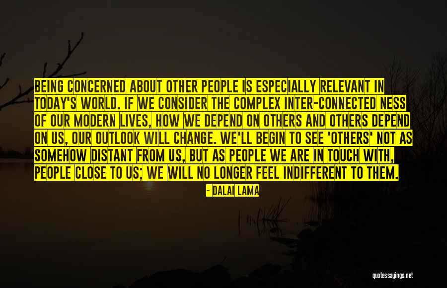 How The World Is Connected Quotes By Dalai Lama How The World Is Connected Quotes By Dalai Lama