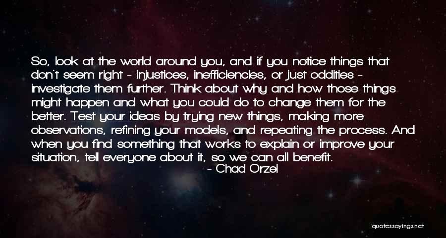 How The World Works Quotes By Chad Orzel