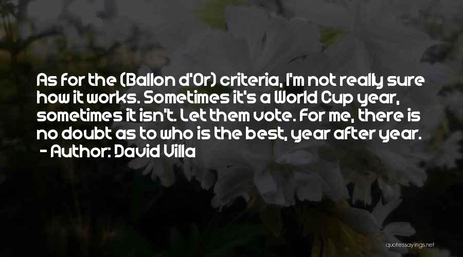 How The World Works Quotes By David Villa