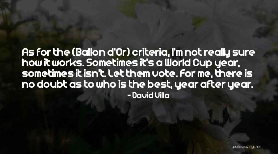 How The World Works Quotes By David Villa