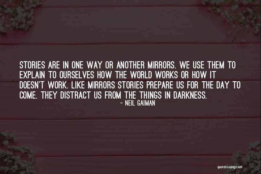 How The World Works Quotes By Neil Gaiman