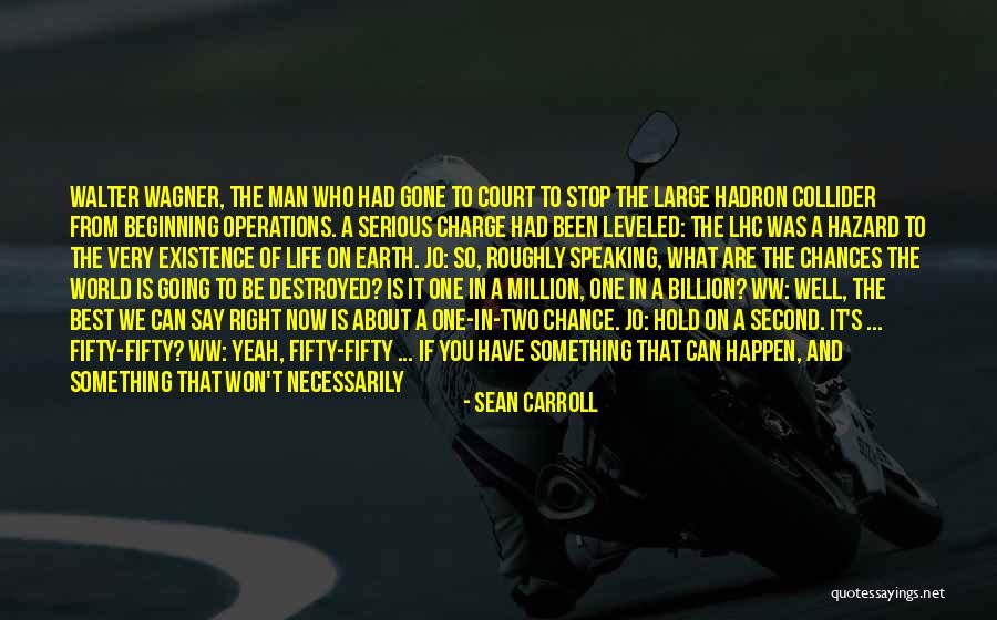 How The World Works Quotes By Sean Carroll