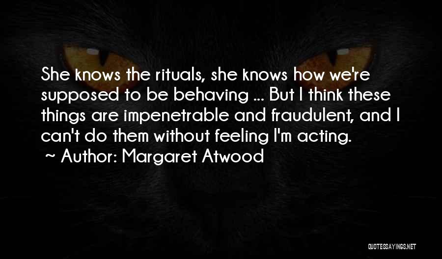 How Things Are Supposed To Be Quotes By Margaret Atwood